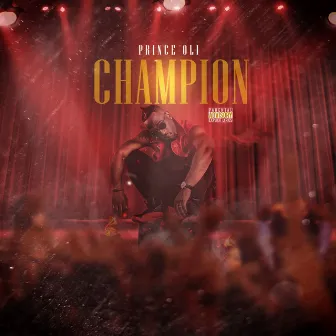 CHAMPION by Prince Oli