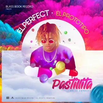 Pastillita by El Perfect