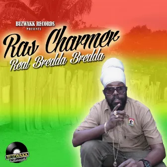 Real Bredda Bredda by Ras Charmer