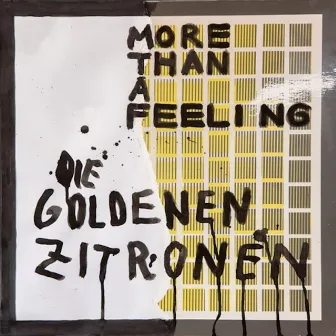 More Than a Feeling by Die Goldenen Zitronen