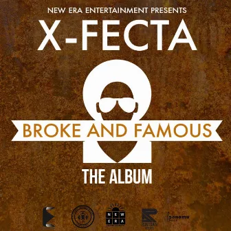 Broke And Famous (1) by X Fecta