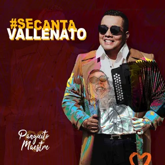 Se canta Vallenato by Panguito Maestre