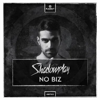 No Biz by Shadowplay