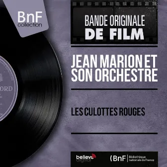 Les culottes rouges (Original Motion Picture Soundtrack, Mono Version) by Jean Marion et son orchestre