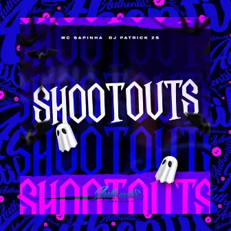 Shootouts by DJ PATRICK ZS