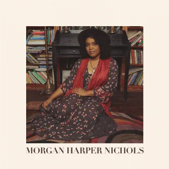 Morgan Harper Nichols by Morgan Harper Nichols