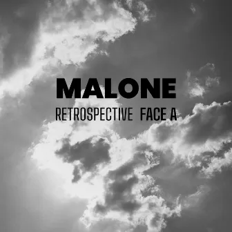 Rétrospective (Face A) by Malone