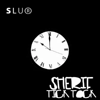 Tick Tock - Single by Sherif