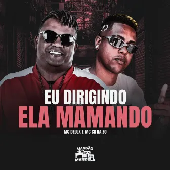 Eu Dirigindo Ela Mamando by MC CR DA ZO