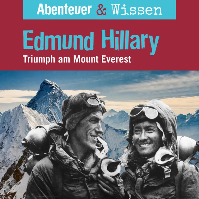 Kapitel 17 - Edmund Hillary - Triumph am Mount Everest