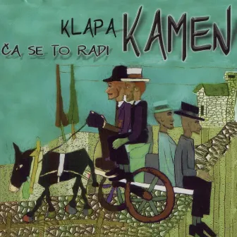 Ća Se To Radi by Klapa Kamen