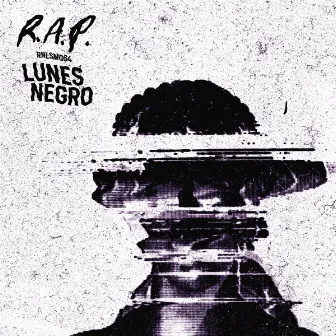 Lunes Negro by R.A.P.