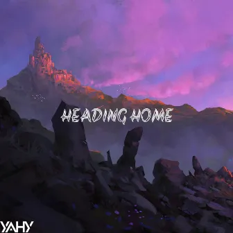 Heading Home by YAHY