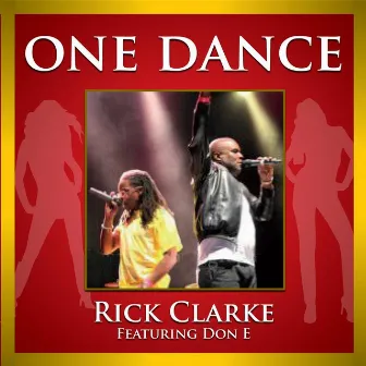 One Dance (feat. Don E) by Rick Clarke