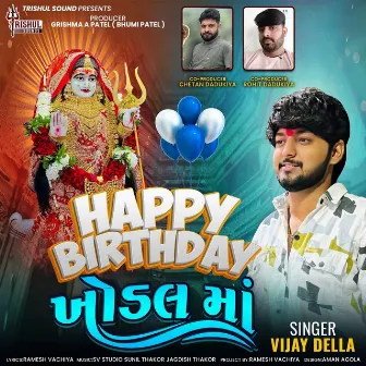 Happy Birthday Khodal Maa by Vijay Della