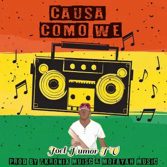 Causa Como We - Joel Humor by Mofayah Music