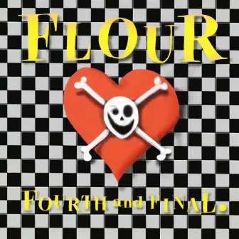 Fourth and Final by Flour