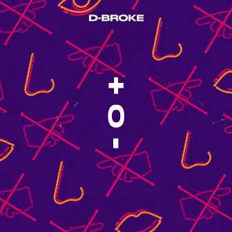 + o - by D-Broke