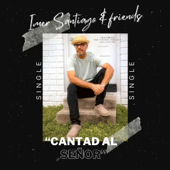 Cantad Al Señor by Imer Santiago