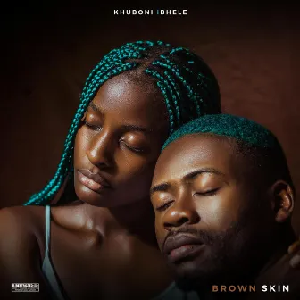 Brown Skin by Khuboni iBhele