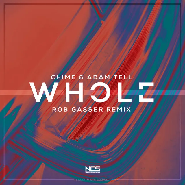 Whole - Rob Gasser Remix