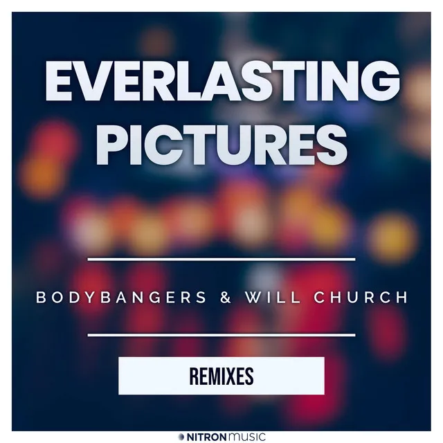 Everlasting Pictures - B-Zet Remix