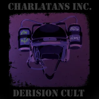 Charlatans Inc. by Derision Cult