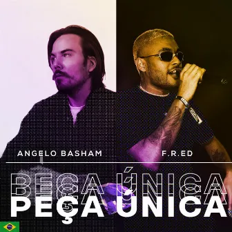 Peça Única by Angelo Basham