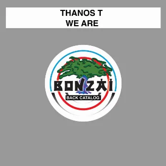 We Are by Thanos T