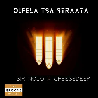 DIFELA TSA STRAATA by Cheese Deep