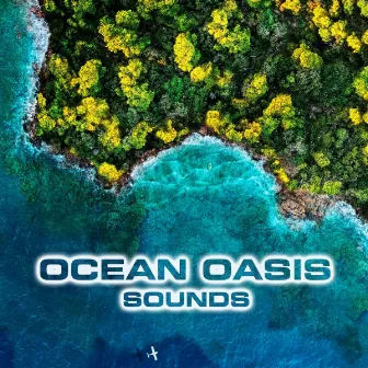 Ocean Oasis Sounds by White Noise Sound FX