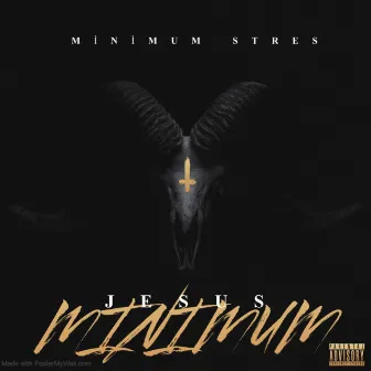 Minimum Stres by Jesus