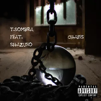 Chains by T.Sombra