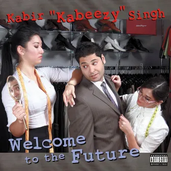 Welcome to the Future by Kabir Singh