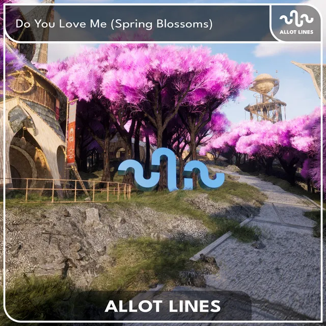 Do You Love Me (Spring Blossoms)