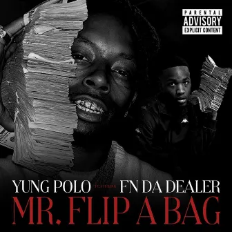 Mr. Flip a Bag (Radio Edit) by Yung Polo