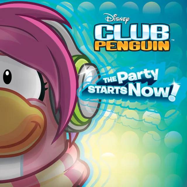 The Party Starts Now (From "Club Penguin")