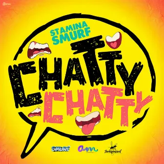 Chatty Chatty by Stamina Smurf