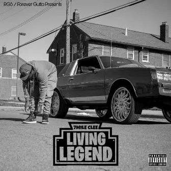 Living Legend by 7 MILE CLEE