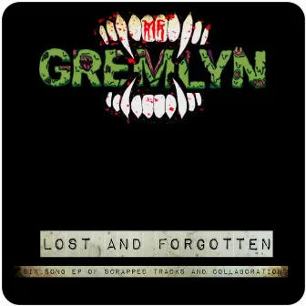 Lost and forgotten by Mr.Gremlyn