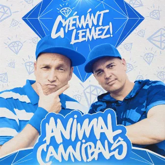 Gyémántlemez by Animal Cannibals