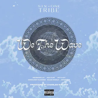 We The Wave by Six One Trïbe