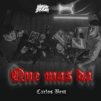 Que Mas Da by Carlos Best