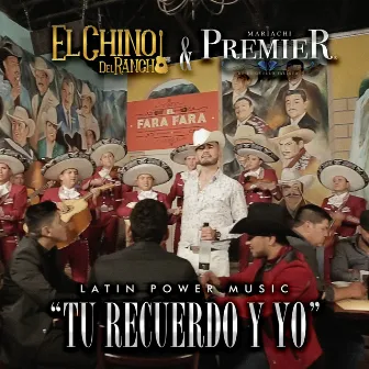 Tu Recuerdo y Yo by Mariachi Premier