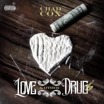 Love & Other Drugs by Chad Cox