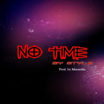 No Time by 