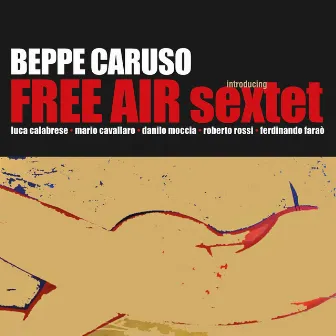 Free Air Sextet by Beppe Caruso