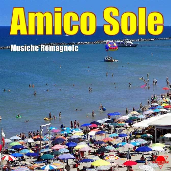 Amico sole (Musiche romagnole) by Orchestra di Romagna