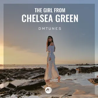 The Girl from Chelsea Green by DMTunes