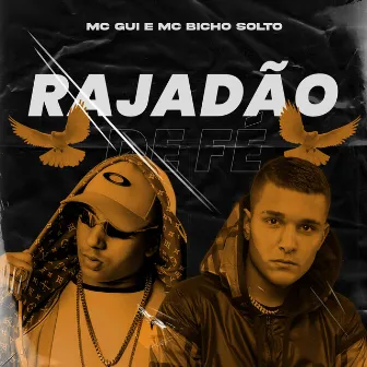 Rajadão de Fé by MC Bicho Solto